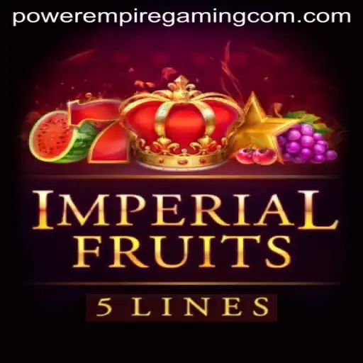 Unveiling 'ImperialFruits5': A New Era in Power Empire Gaming