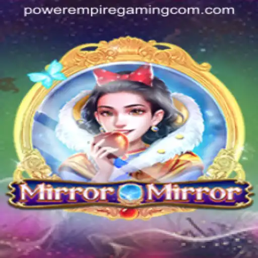 Exploring MirrorMirror: A New Chapter in POWER EMPIRE GAMING