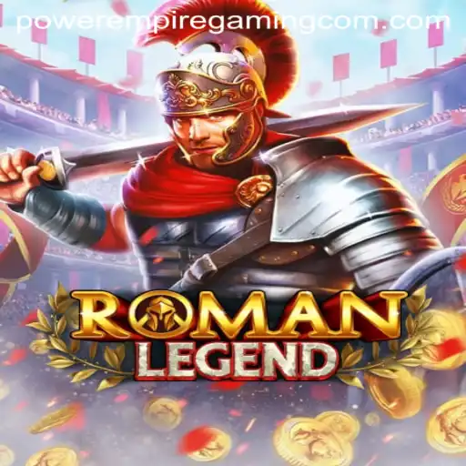 RomanLegend: A New Gaming Era by POWER EMPIRE GAMING
